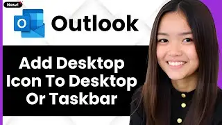 How To Add an Outlook Desktop Icon to Your Windows 10 Desktop or Taskbar 2026 (Step By Step)