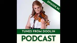 Episode 02 - Therese McInerney (Fiddle)