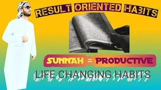Life Changing Habits | Sunnah Based Habits | Sunnah Secrets | Transformation Daily Life Habits 