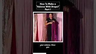 Tip: How to swag a valance Part #1