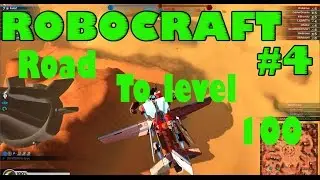Road to level 100-Robocraft #4