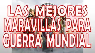DOMINATIONS | TUTORIAL: MARAVILLAS PARA GUERRA MUNDIAL DESDE LA EDAD BRONCE HASTA EDAD INFORMACION
