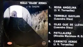 NICOLAS COLACHO MENDOZA Y SU CONJUNTO (ALBUM COMPLETO)