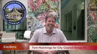 Tom Hutchings Interview for Miami Springs City Council Group IV