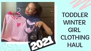 Toddler Girls Winter Haul 2021|Target, Walmart and Amazon |Dream Rodrigues