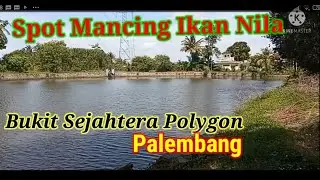 spot mancing ikan nila di polygon palembang