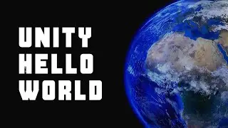 Unity First Game | Hello World