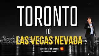 Trip from Toronto to Las Vegas Nevada | Najam Hassan Channel