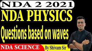 Most Repeated Waves Questions || NDA Physics || NDA Science || NDA 2 2021||  PART-2||Missionpossible