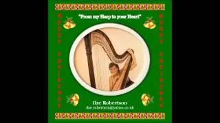 Carol of The Shepherds - Harp Christmas - Ilze Robertson