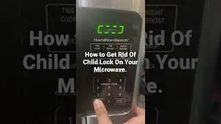 How to get rid of child lock on microwave
