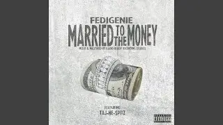Married to the Money (feat. Taj-He-Spitz)