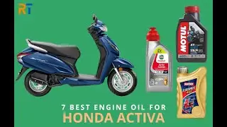 7 Best Engine Oil for Honda Activa Scooter - 3G ,4G, 5G, 6G