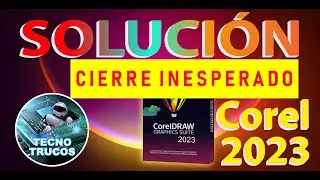 CIERRE INESPERADO COREL DRAW 2023