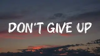 Don't Give Up | Don't give up lyrics | New english song | New english songs 2025 #new#newsong#lyrics