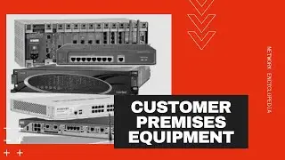 Customer Premises Equipment (CPE) - Network Encyclopedia