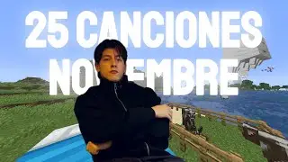 MIS 25 CANCIONES DE NOVIEMBRE