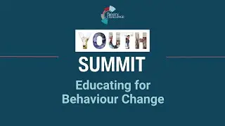 The Trinity Challenge Youth Summit on Educating for Behaviour Change