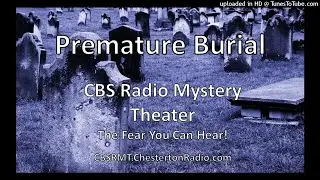 The Premature Burial - CBS Radio Mystery Theater