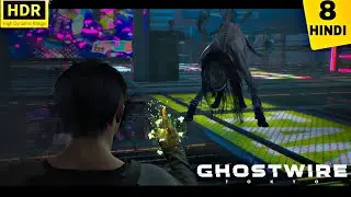 Ghostwire Tokyo Hindi Gameplay Walkthrough #8