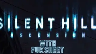SILENT HILL ASCENSION: Episode 52