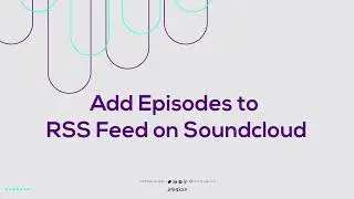 (Soundcloud) في ساوندكلاود RSS Feed اضافة الحلقات في الـ
