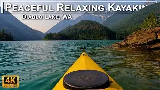 Peaceful Relaxing Kayaking, Diablo Lake 4K - Snowy Peaks, Glacier Blue Water, Paddling, Nature, FPV