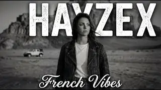 HAYZE X - Late Night French Vibes | Deep House Mix.
