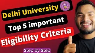 DU Admission 5 important eligibility Criteria | Yo￼ur form will rejected or Cancelled