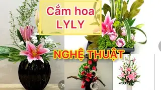 #24 C&Aacute;CH CẮM HOA LILY ĐẸP SAO CHO ĐẸP | Best of Lily arrangement