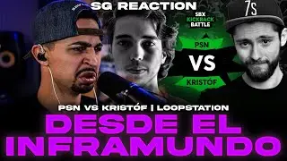 SG Reaction: PSN VS Kristof KBB 2021 | Loopstation Series