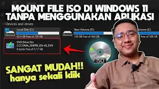 Sangat Mudah!! - Cara Mount File ISO di Windows 11 Tanpa Aplikasi