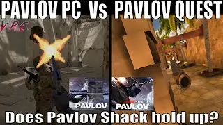 Pavlov VR vs Pavlov SHACK - Is the Oculus QUEST version good?