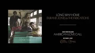 Durand Jones & The Indications - Long Way Home (Official Audio)