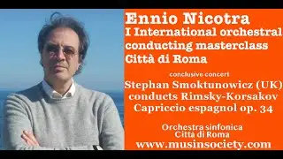 Rimsky-Korsakov Capriccio espagnol op. 34. Opera in Rome symphony Orchestra.Stephan Smoktunowicz