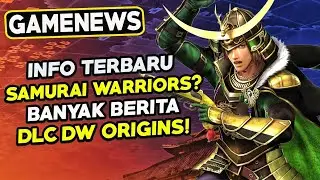 Kabar Terbaru SAMURAI WARRIORS 6?! Info DLC Dynasty Warriors Origins di Tokyo Game Show 2025!