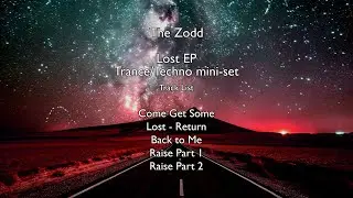 Lost EP - Trance Techno mini-set
