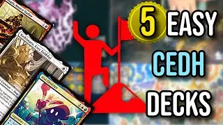 The BEST Beginner-Friendly Decks For New CEDH Players