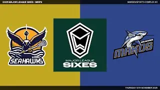 Sydney Seahawks v Melbourne Makos  - 2025 Major League Sixes - Men's