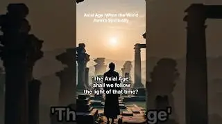 Axial Age: When the World Awoke Spiritually #AxialAge #KarenArmstrong #HistoryOfIdeas