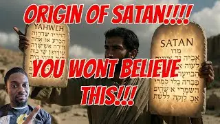 Origin of Satan [Hidden Truth Ep. 5]