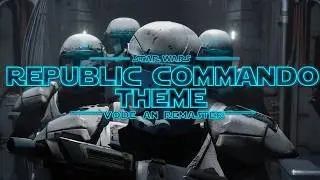 Republic Commando Theme (Vode An) — ORCHESTRAL Version