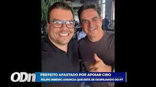 Prefeito afastado por apoiar Ciro: Felipe Ribeiro anuncia que está se desfiliando do PT 23 12 2025