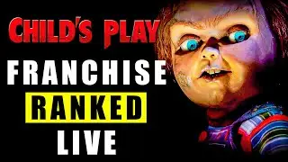 Ranking Every Child&rsquo;s Play Movie LIVE! | Chucky Franchise Breakdown!
