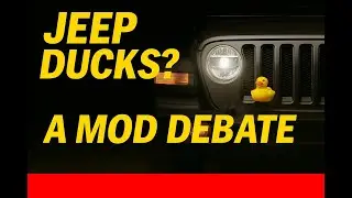 Jeep Ducks? A Mod Debate