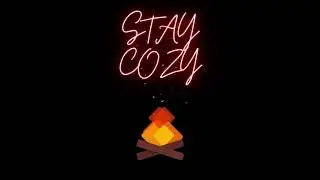 Stay Cozy (BONFIRE/CRYPTO)