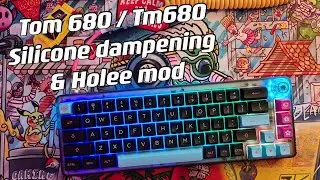 How to Silicone dampening & Holee mod keyboard Holyton Tom680 l Tm680 (mods)