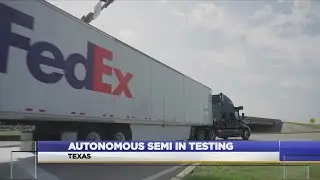Autonomous semi in testing