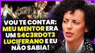 COMO FUNCIONA O ENGANO DO OCULTISMO: Ex-mística abre o jogo sobre o que viveu