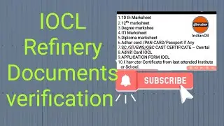 IOCL Refinery Apprentice Documents verification 2022